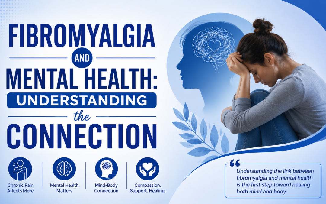 Fibromyalgia and Mental Health: Understanding the Connection